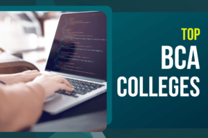 Top BCA Colleges