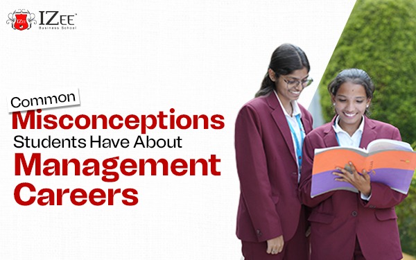 Common Misconceptions Students Have About Management Careers