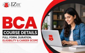 BCA Course Details – Full Form, Duration, Eligibility & Career Scope