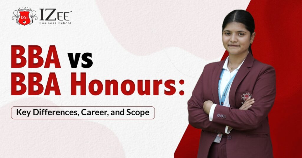 BBA vs BBA Honours: Key Differences, Career, and Scope