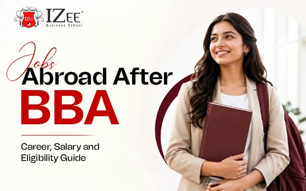 Jobs Abroad After BBA: Career, Salary and Eligibility Guide